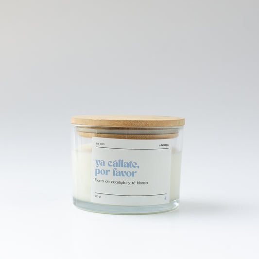 vela ya cállate, por favor